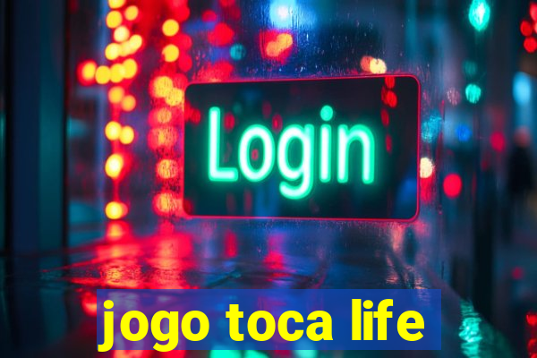 jogo toca life